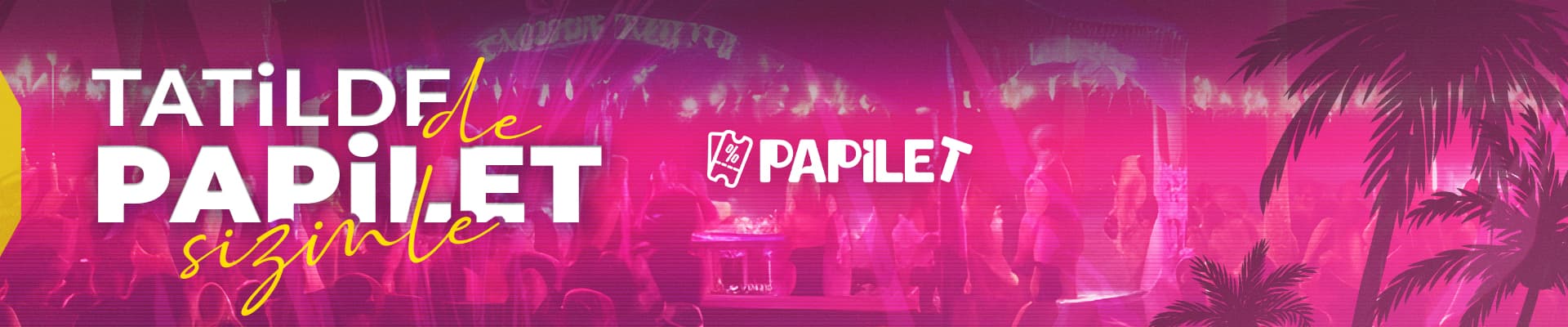 Papilet Etkinlik: Tatilde Papilet - Bilet Satın Al