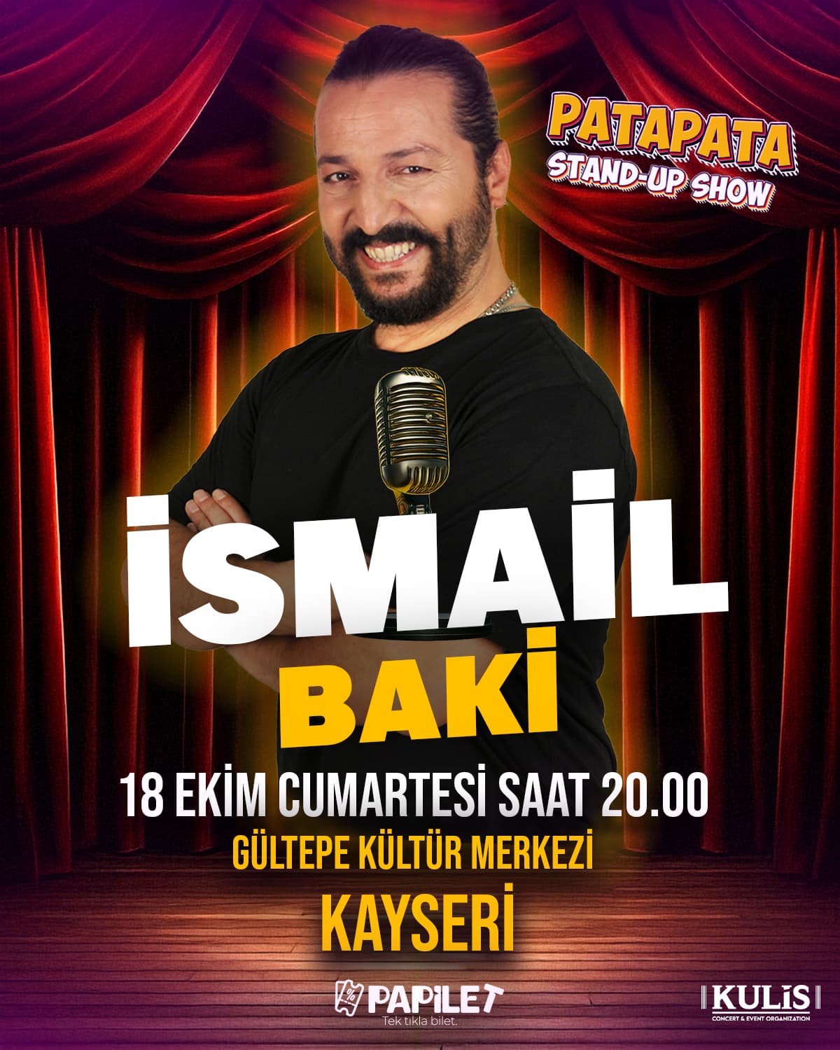 Papilet Etkinlik: İsmail Baki Tuncer Kayseri Patapata Show - Bilet Satın Al