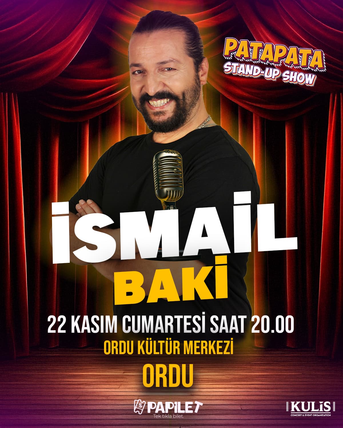 Papilet Etkinlik: İsmail Baki Tuncer Ordu Patapata Show - Bilet Satın Al