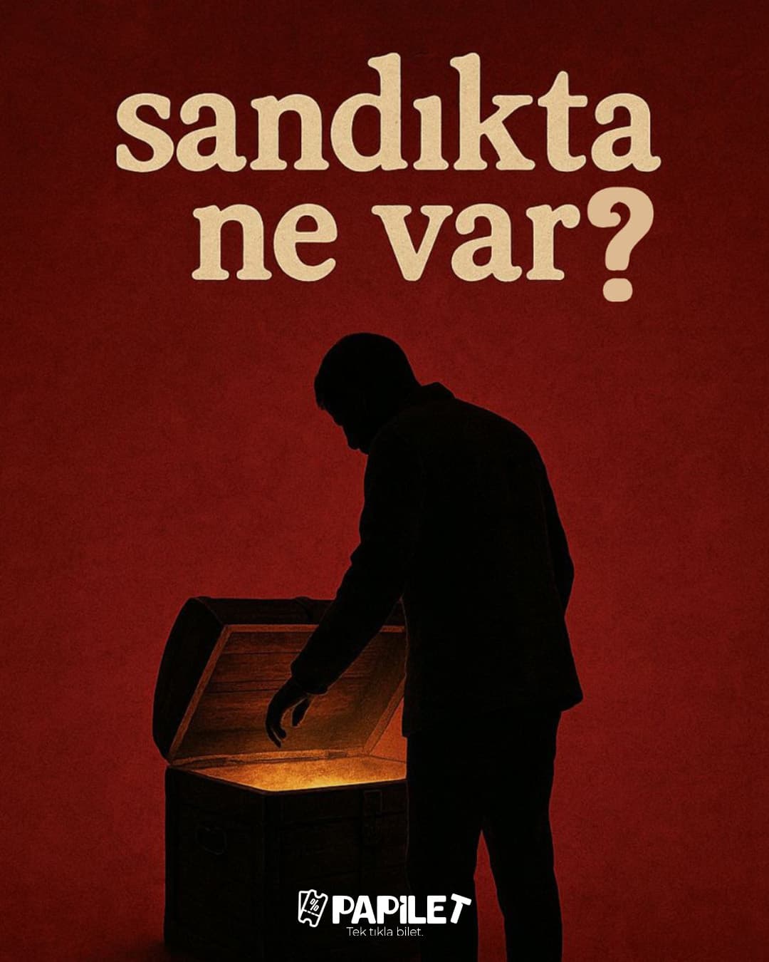 Papilet Etkinlik: Sandikta Ne Var ? Tiyatro Oyunu - Bilet Satın Al